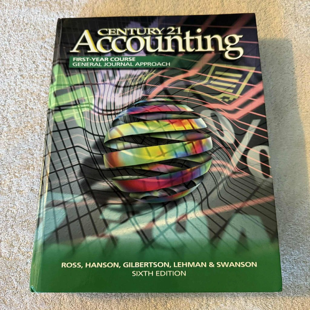 Century 21 Accounting Textbook, First-Year Course, Sixth Edition